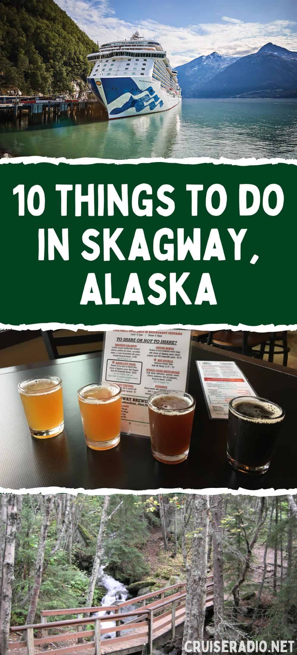 10 Things To Do In Skagway