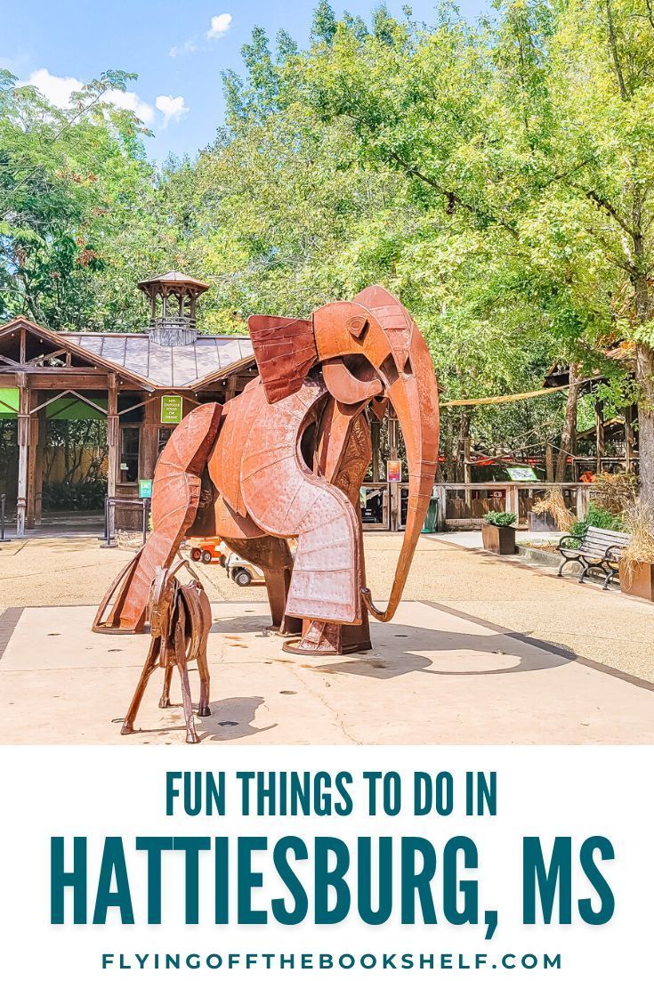 10 Things To Do In Hattiesburg