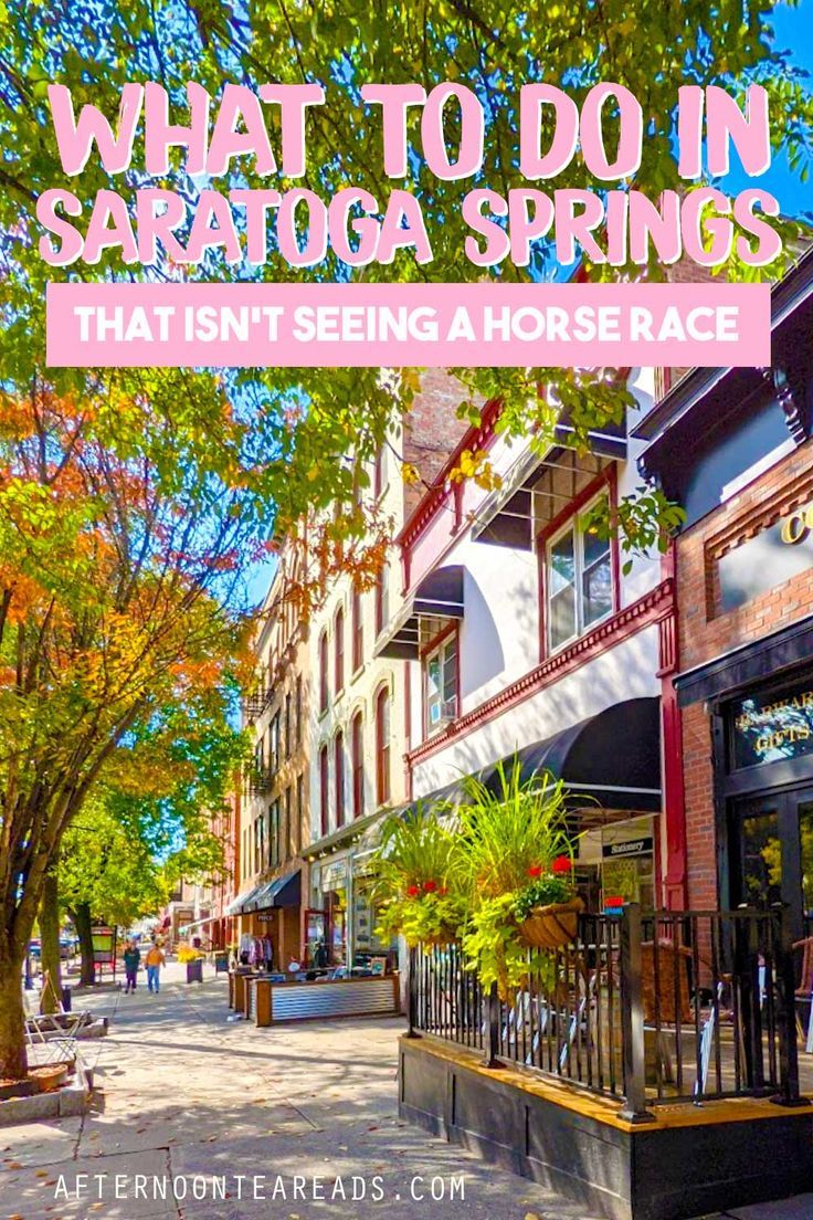 10 Things To Do In Saratoga Springs