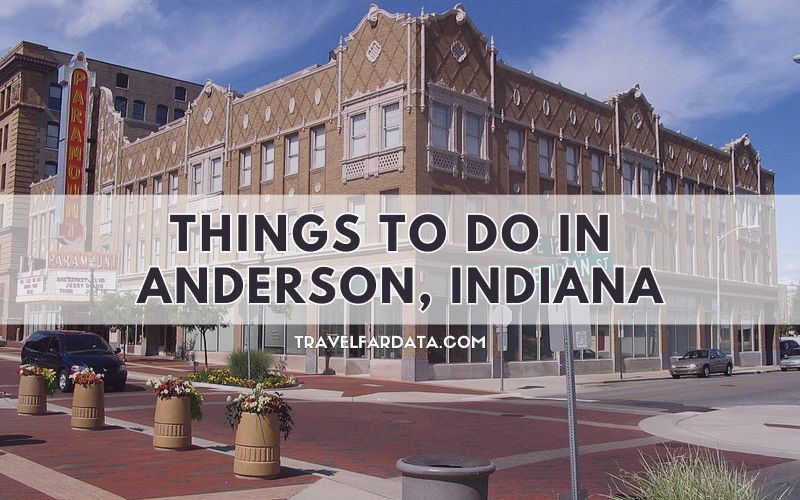 10 Things To Do In Anderson