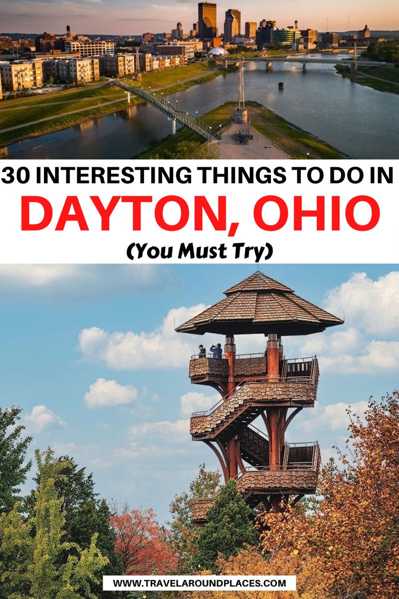 10 Things To Do In Dayton