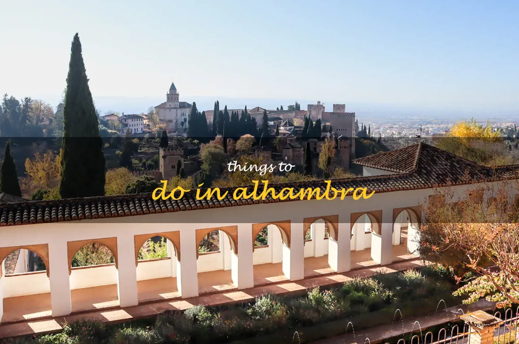 10 Things To Do In Alhambra