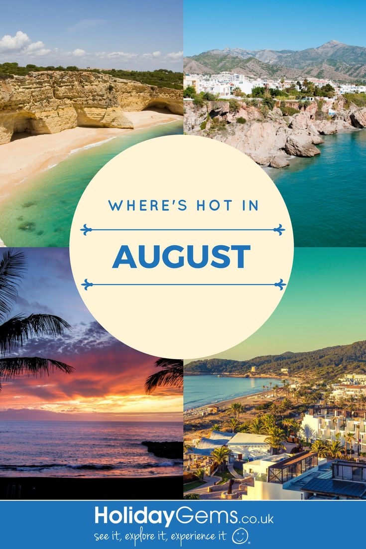 3 Too Hot Destinations to visit in August (Don’t)
